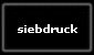 siebdruck
